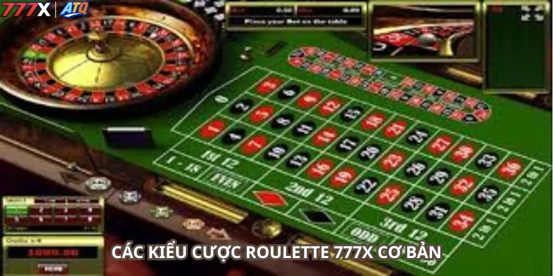 Các Kiểu Cược Roulette 777x Cơ Bản